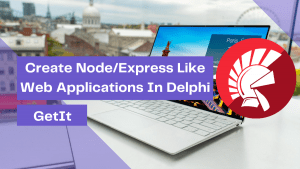 create-node_express-like-web-applications-in-delphi