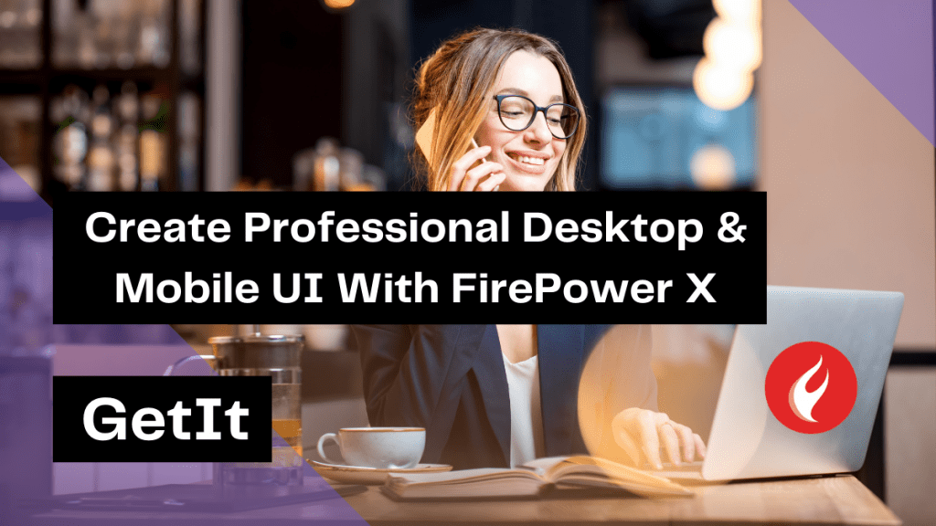 create-professional-desktop-mobile-ui-with-firepower-x