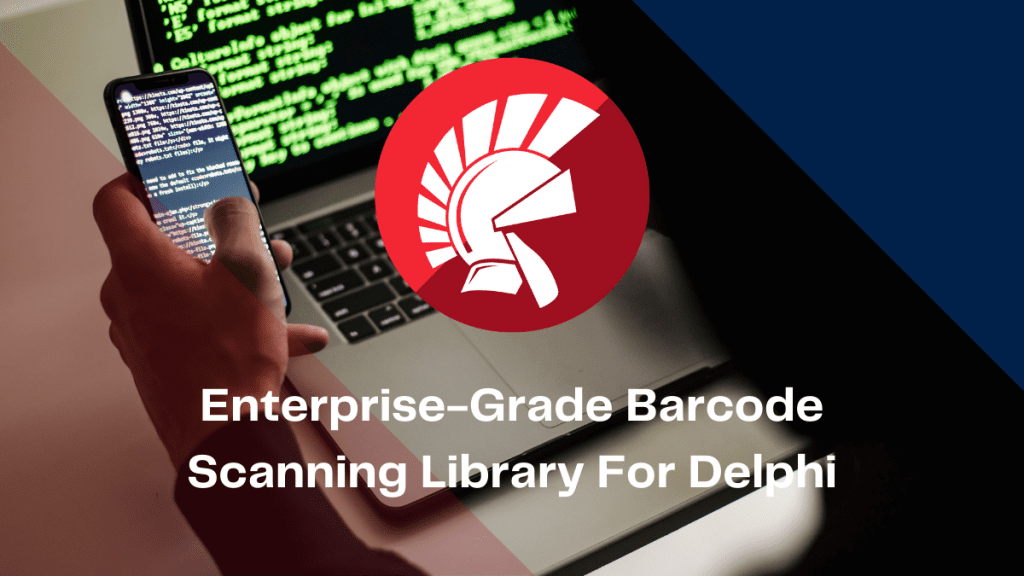 enterprise-grade-barcode-scanning-library-for-delphi