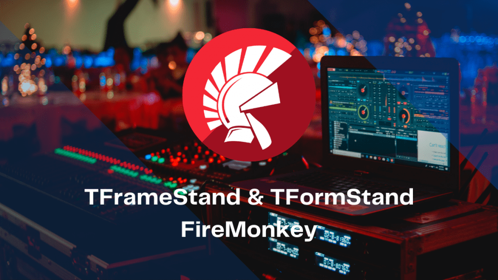 tframestand-tformstand-firemonkey