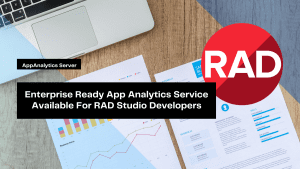 enterprise-ready-app-analytics-service-available-for-rad-studio-developers