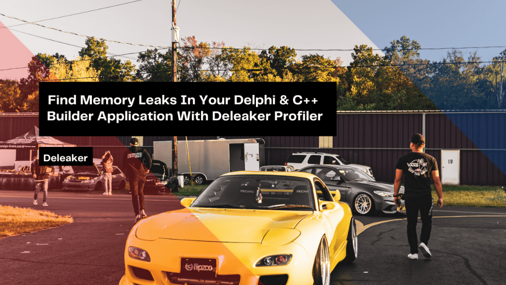 find-memory-leaks-in-your-delphi-c-builder-application-with-deleaker-profiler
