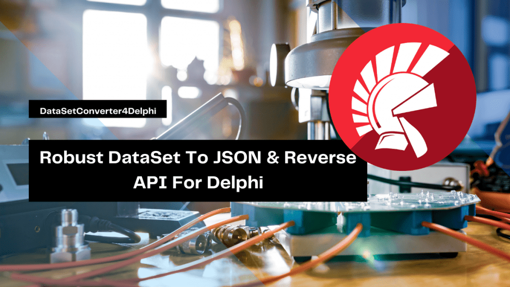 robust dataset to json reverse api for delphi