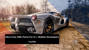 ultra-fast-xml-parse-for-c-builder-developers