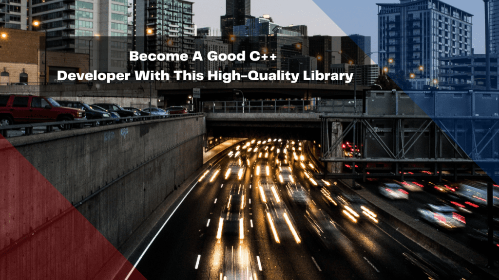 become-a-good-c-developer-with-this-high-quality-library