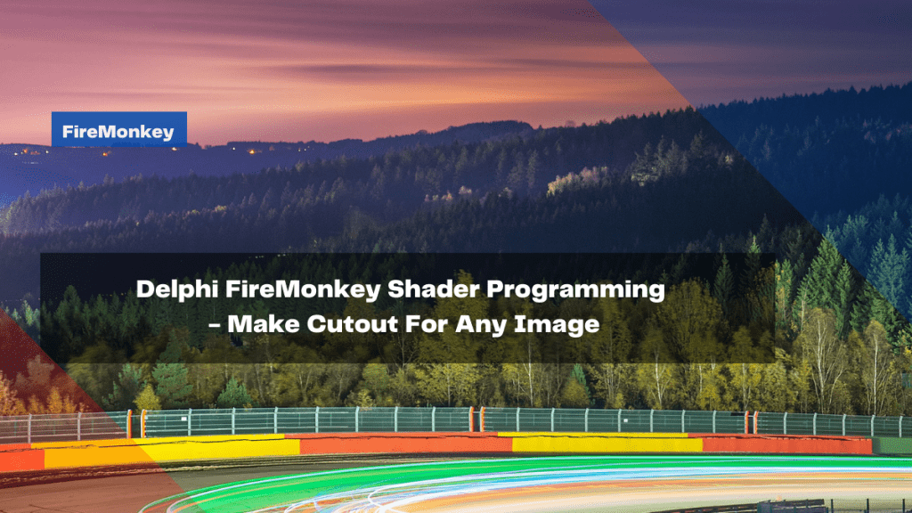 delphi-firemonkey-shader-programming-make-cutout-for-any-image