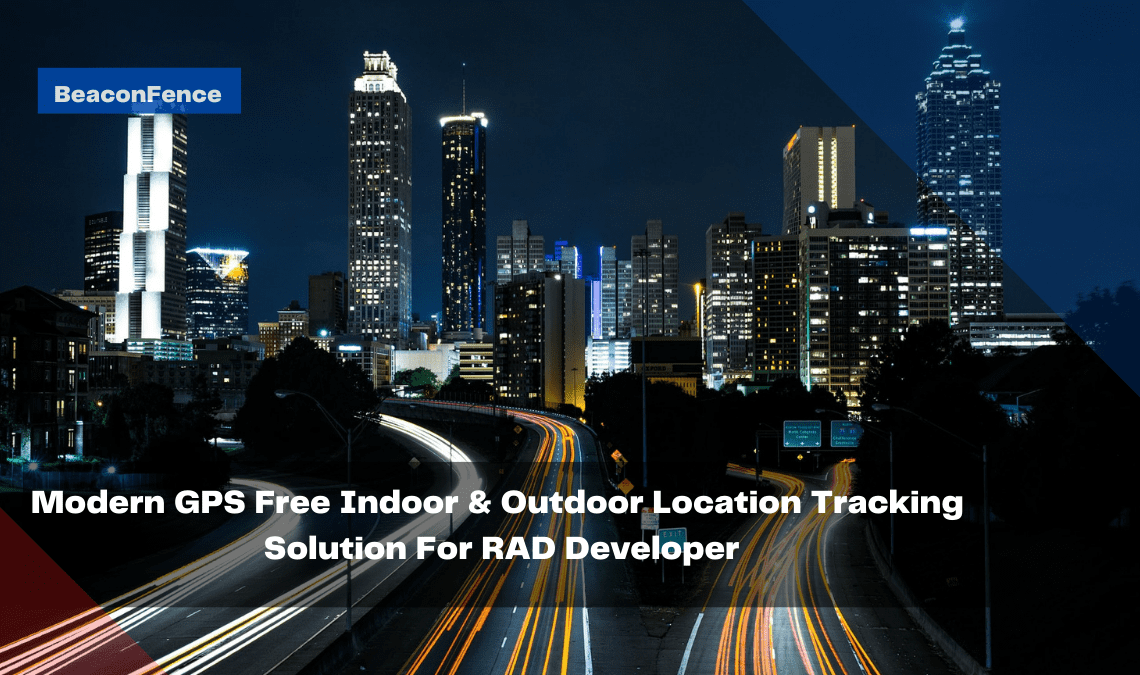 modern-gps-free-indoor-outdoor-location-tracking-solution-for-rad-developer