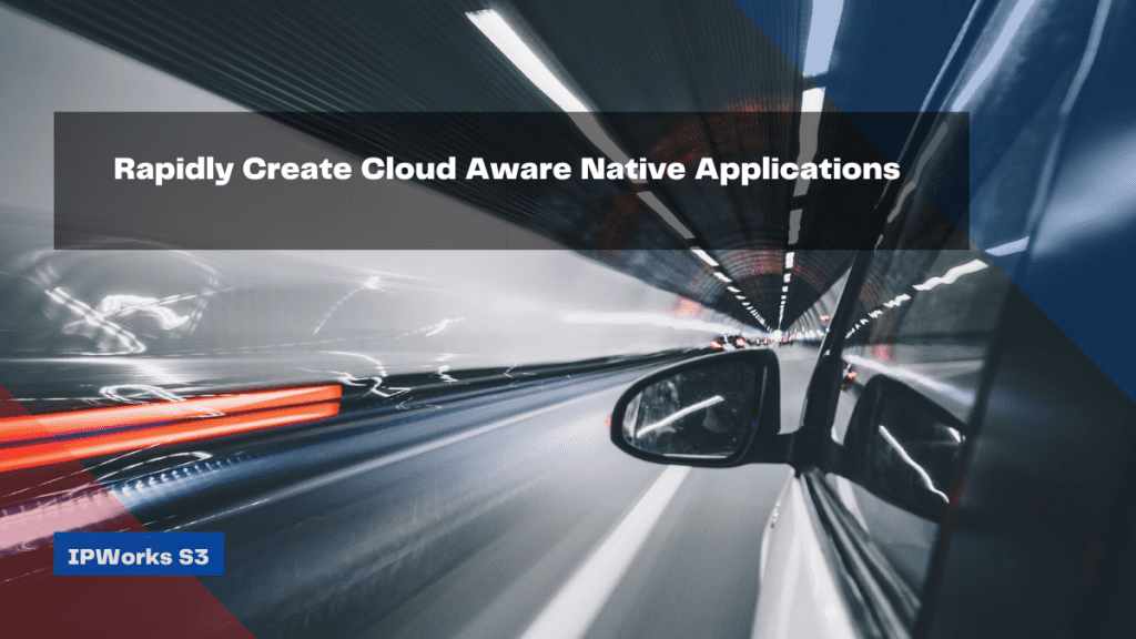 rapidly create cloud aware native applications