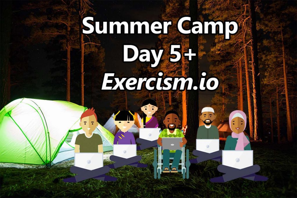 summer camp day 5 exercism