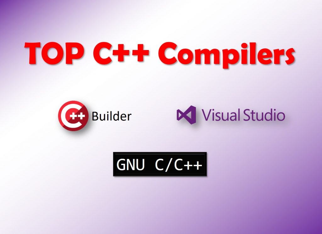 Top3_Cpp_Compilers | Embarcadero RAD Studio, Delphi, & C++Builder Blogs