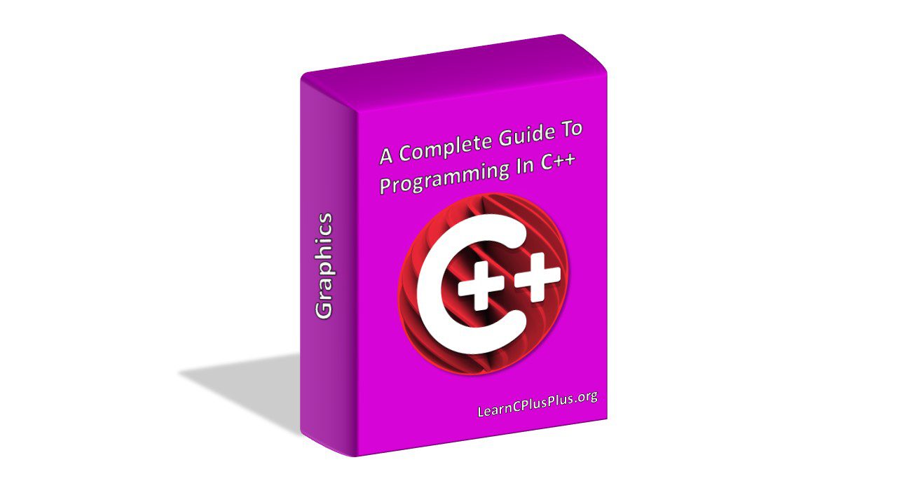 Graphics – A Complete Guide To Programming In C++