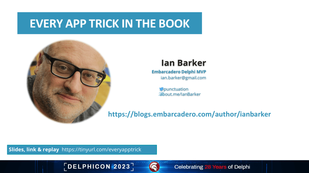 DelphiCon 2023 - Every App Trick In The Book