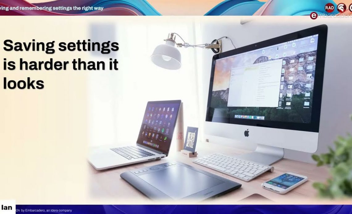 Saving And Remembering Settings The Right Way   Webinar Replay