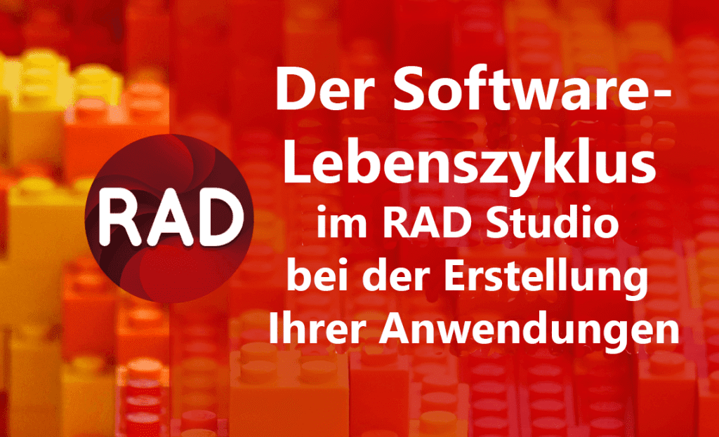 Der Software-Lebenszyklus im RAD Studio