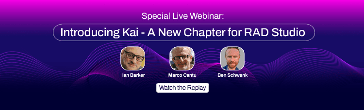 Special Live Webinar: Introducing Kai - A New Chapter for RAD Studio